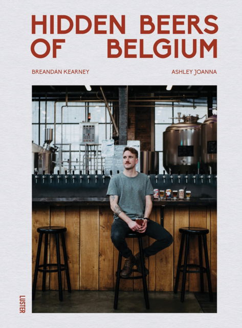 Cover for Breandan Kearney · Hidden Beers of Belgium (Gebundenes Buch) (2024)