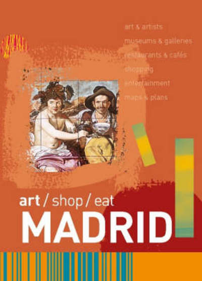 Madrid - art / shop / eat - Somerset - Livros - Blue Guides - 9789638672704 - 19 de setembro de 2005