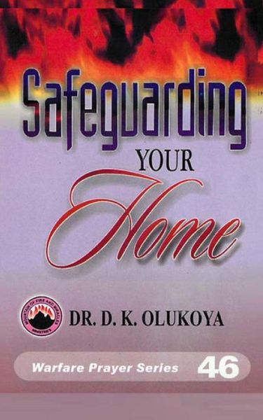 Cover for Dr D K Olukoya · Safeguarding Your Home (Paperback Book) (2015)