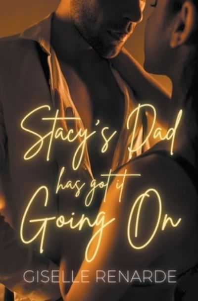 Cover for Giselle Renarde · Stacy's Dad Has Got It Going On (Pocketbok) (2022)