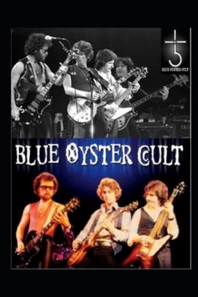 Cover for E Bloom · Blue Oyster Cult: Don't Fear the Reaper (Paperback Book) (2021)