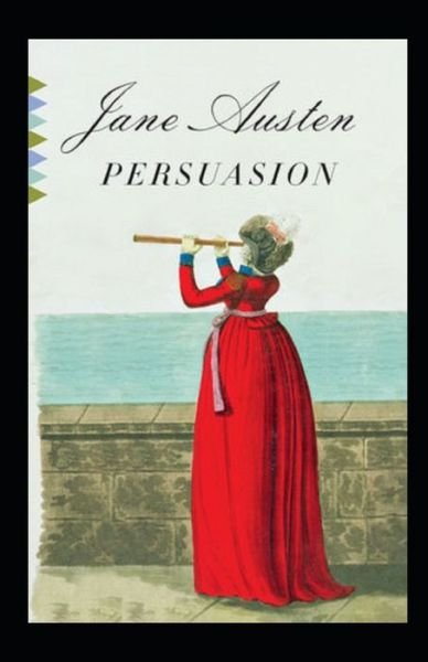 Cover for Jane Austen · Persuasion Annotated (Paperback Bog) (2021)