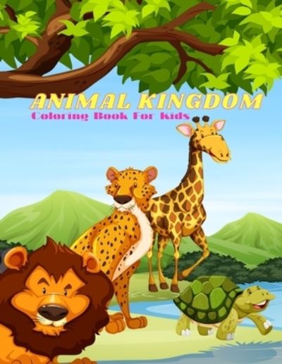 Cover for Lauren Brandt · ANIMAL KINGDOM - Coloring Book For Kids (Paperback Book) (2020)