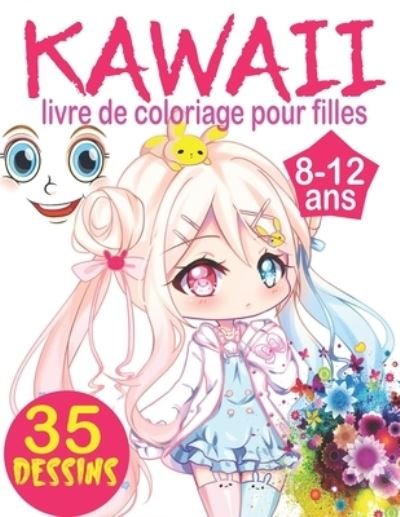 Cover for Ateliers Coloriage · Kawaii livre de coloriage pour filles 8-12 ans (Pocketbok) (2021)
