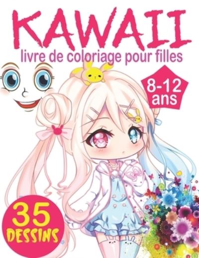 Cover for Ateliers Coloriage · Kawaii livre de coloriage pour filles 8-12 ans (Paperback Book) (2021)