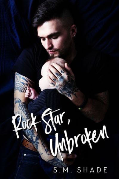 Cover for S M Shade · Rock Star, Unbroken (Taschenbuch) (2020)