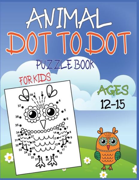 Cover for Nazma Publishing · Animal Dot To Dot Puzzle Book For Kids Ages 12-15 (Paperback Book) (2020)