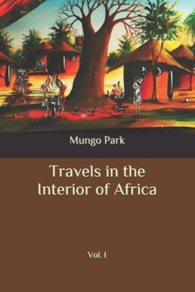 Cover for Mungo Park · Travels in the Interior of Africa (Paperback Book) (2020)