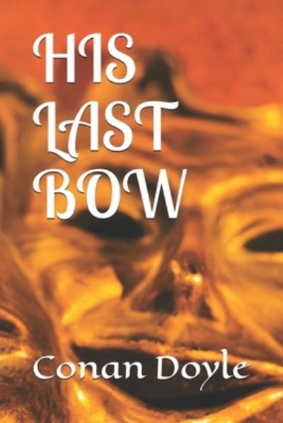 Cover for Conan Doyle · His Last Bow (Taschenbuch) (2020)