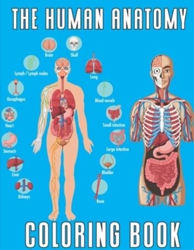 Cover for Fjabi World · The Human Anatomy: Coloring book \ an Entertaining and Instructive Guide to the Human Body \ FOR ADULTS AND KIDS \ learn and enjoy (Paperback Book) (2021)