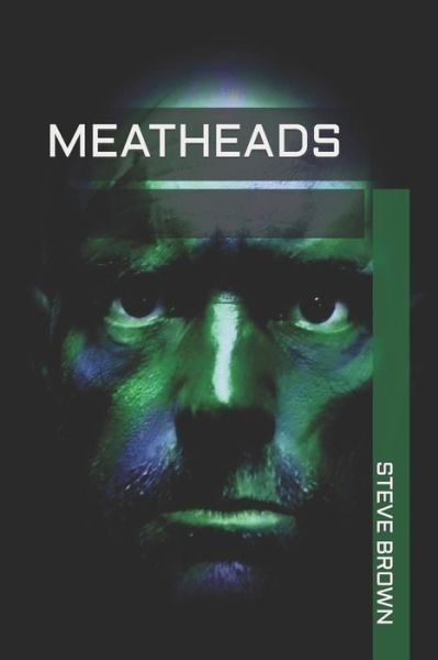 Cover for Steve Brown · Meatheads (Pocketbok) (2021)