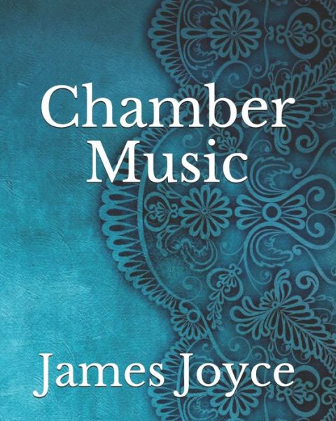 Cover for James Joyce · Chamber Music (Paperback Book) (2021)