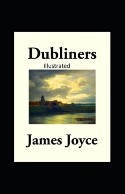 Cover for James Joyce · Dubliners Illustrated (Paperback Book) (2021)