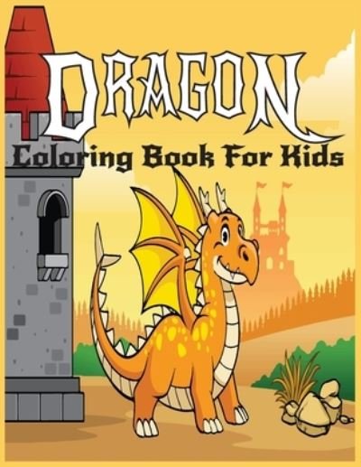 Cover for Farabi Foysal · Dragon Coloring Book For kids (Pocketbok) (2021)
