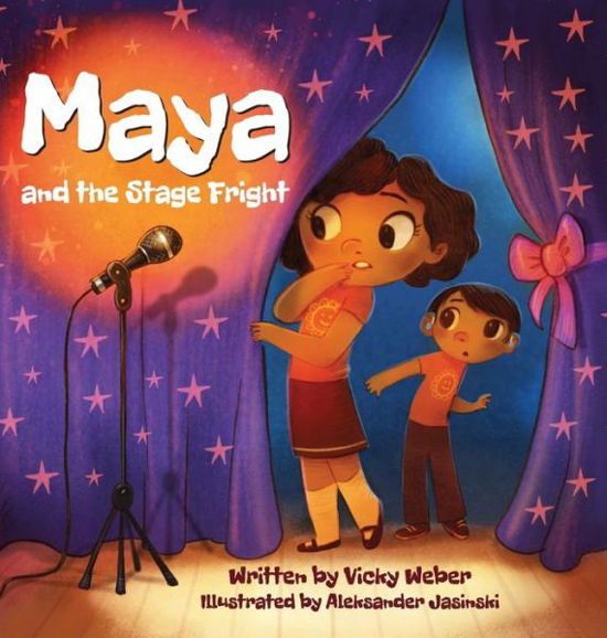 Cover for Vicky Weber · Maya and the Stage Fright (Hardcover Book) (2022)