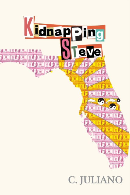 Cover for C Juliano · Kidnapping Steve (Pocketbok) (2022)