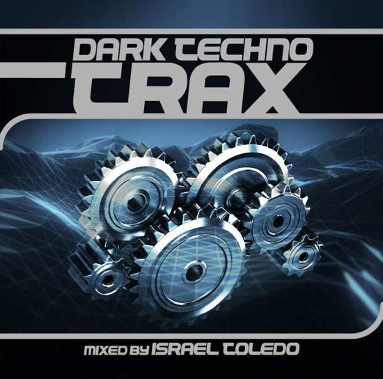 Dark Techno Trax (CD) (2017)