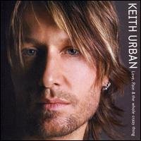 Cover for Keith Urban · Love Pain &amp; The Whole.. (CD) [Enhanced edition] (2006)
