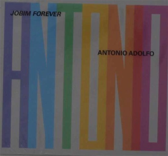 Cover for Antonio Adolfo · Jobim Forever (CD) (2021)