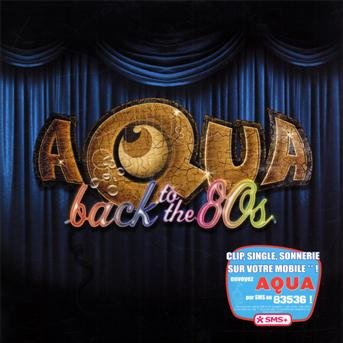 Cover for Aqua · Back to the 80's (SCD) (2009)