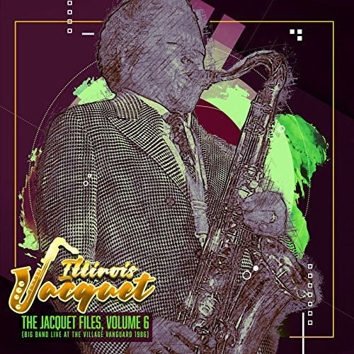 Cover for Illinois Jacquet · Jacquet Files 6 (CD) (2018)