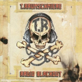 Cover for T. Raumschmiere · Radio Blackout (CD) (2003)