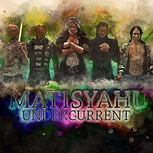 Cover for Matisyahu · Undercurrent (CD) (2017)