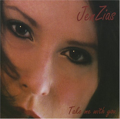 Cover for Jen Zias · Take Me with You (CD) (2006)
