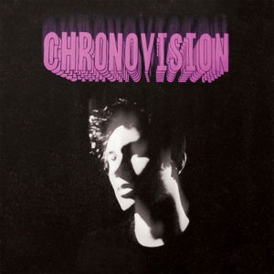 Chronovision - Oberhofer - Music - ALTERNATIVE - 0810599020705 - January 2, 2019