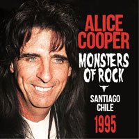 Monsters of Rock - Santiago Chile 1995 - Alice Cooper - Música - Sonic Boom - 0823564820705 - 3 de agosto de 2018
