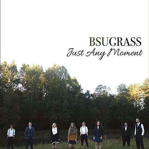 Cover for Bsu Grass · Just Any Moment (CD) (2016)