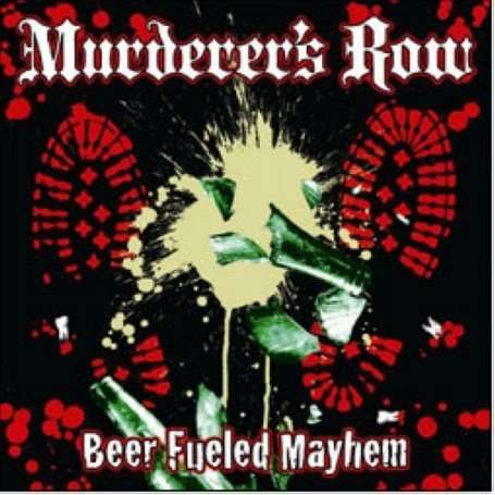 Cover for Murderer's Row · Beer Fueled Mayhem (CD) (2015)