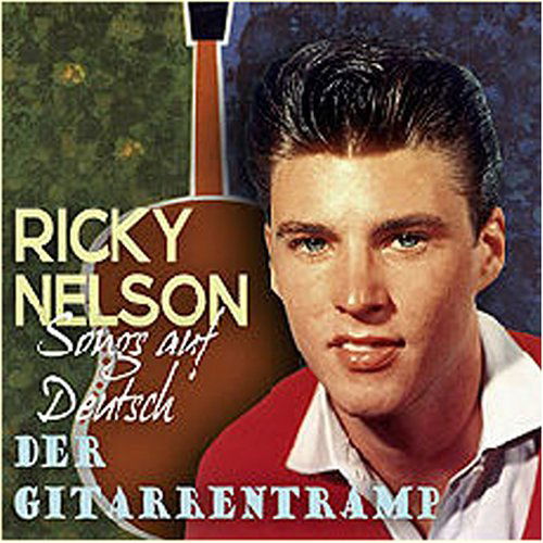 Gitarrentramp - Ricky Nelson - Musiikki - BEAR FAMILY - 4000127167705 - maanantai 22. elokuuta 2005