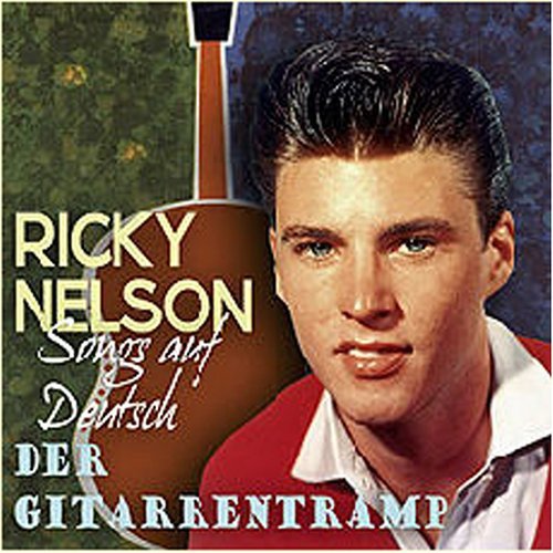 Gitarrentramp - Ricky Nelson - Muziek - BEAR FAMILY - 4000127167705 - 22 augustus 2005