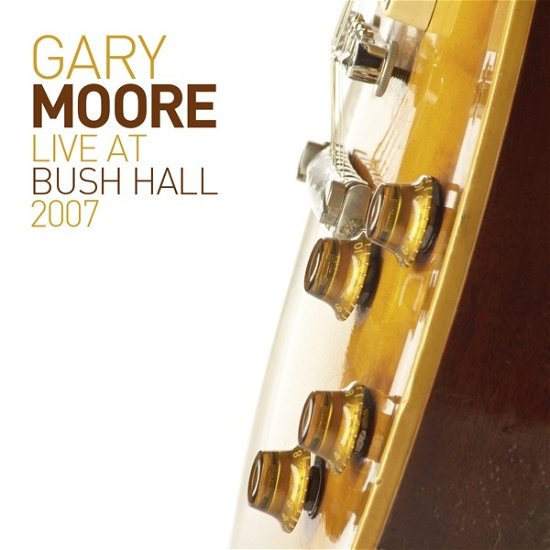 Cover for Gary Moore · Live at Bush Hall (LP) (2019)