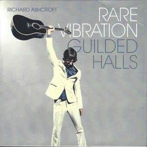 Richard Ashcroft - Rare Vibration / Guilded Halls - Richard Ashcroft - Music - Moovies - 4050538447705 - 2024