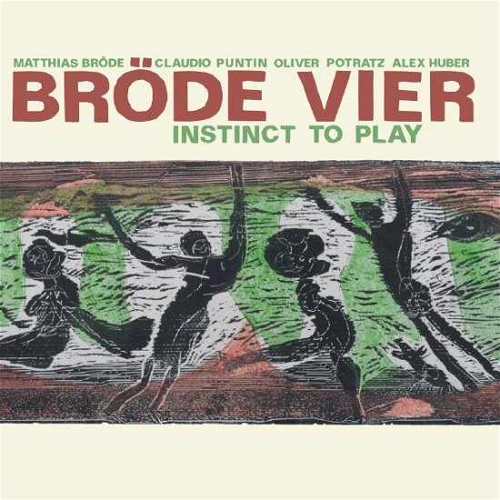 Cover for Brode Vier · Instinct To Play (CD) (2018)