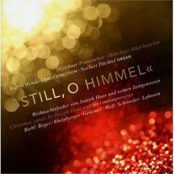Cover for Biebl / Genzmer / Haas / Wende-ehmer / Duchtel · Still, O Himmel (CD) (2016)