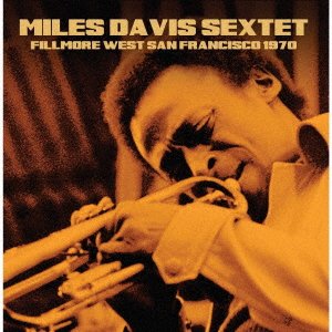 Cover for Miles Davis · Fillmore West, San Fancisco, 1970 (CD) [Japan Import edition] (2020)
