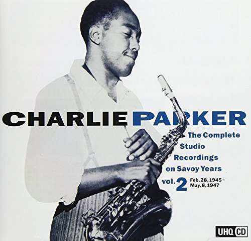 Cover for Charlie Parker · Complete Studio Recording on Savoy 2 (CD) [Japan Import edition] (2017)