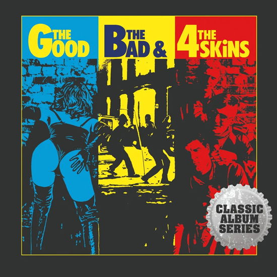 Cover for 4 Skins · The Good, the Bad and the 4 Skins (CD) [Expanded Cd edition] (2024)