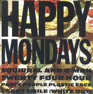 Cover for Happy Mondays · Squirrel &amp; G-Man Twenty Four Hour Party People Plastic Face Carnt Smile (CD)