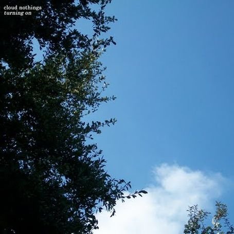 Cover for Cloud Nothings · Turning On (CD) (2010)