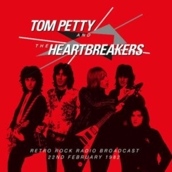 Retro Rock Radio Broadcast 22nd Feb. 1982 - Tom Petty & the Heartbreakers - Muziek - FM RECORDS - 5056083212705 - 15 maart 2024