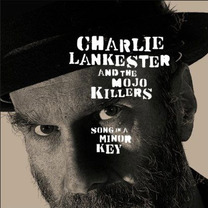 Song In A Minor Key - Lankester, Charlie & The Mojo Killers - Musik - MIDMOOR MUSIC - 5060230862705 - 26 november 2012