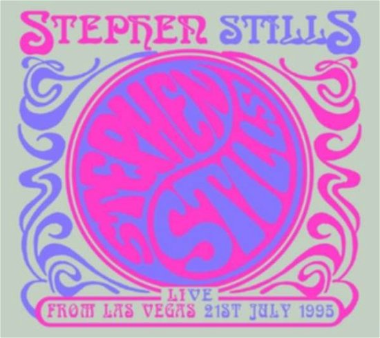 Cover for Stephen Stills · Live from Las Vegas 21st July 1995 (CD) (2016)