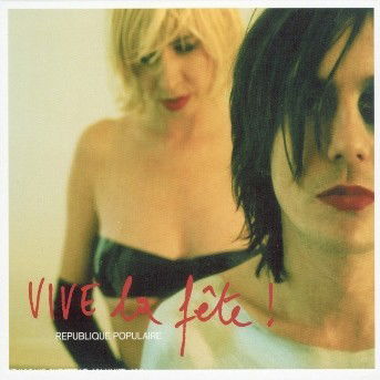 Cover for Vive La Fete · Republique Populaire (CD) (2005)