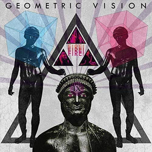 Cover for Geometric Vision · Fire! Fire! Fire! (LP) (2019)