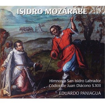 Cover for Paniagua Eduardo · Isidore Mozarab - Hymns to Saint Isidore (CD) (2018)