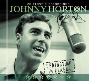 Springtime in Alaska - Johnny Horton - Muziek - COUNTRY STARS - 8712177056705 - 25 mei 2010